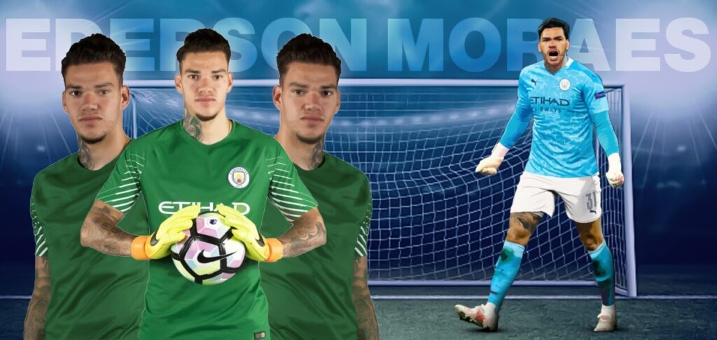 #9 Ederson Moraes