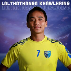 Kerala Blasters Squad 2021-2022 - Lalthathanga Khawlhring