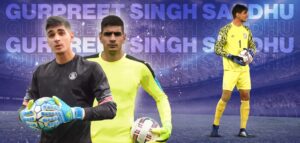 BEST ISL GOALKEEPERS OF ALL TIME - Gurpreet Singh Sandhu