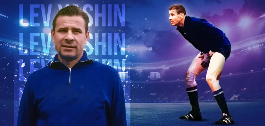 Best goalkeepers in the world #1 Lev Yashin
