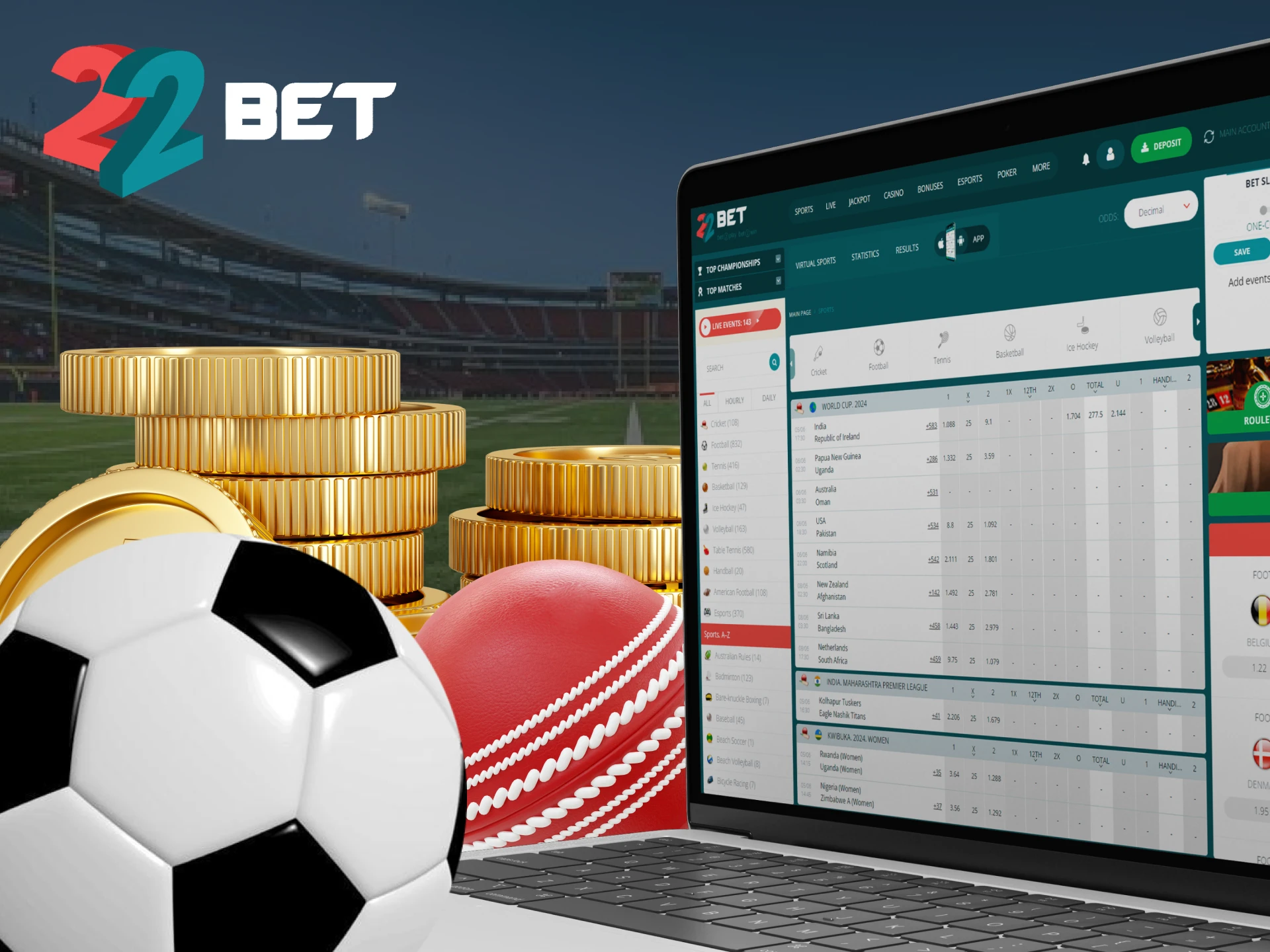Start placing bets on 22Bet after registering.