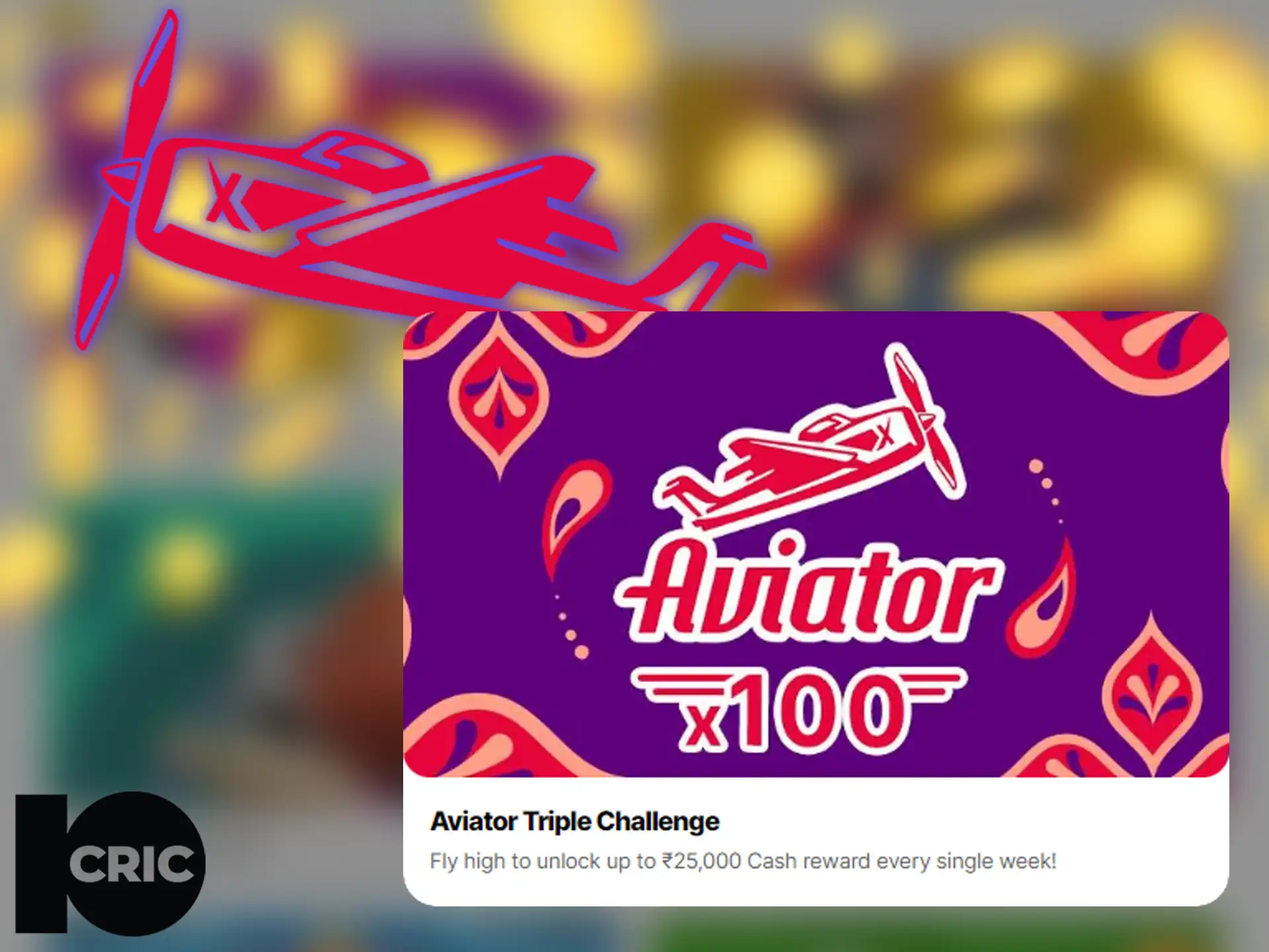 Promotional banner for 10Cric Aviator Triple Challenge with airplane graphic