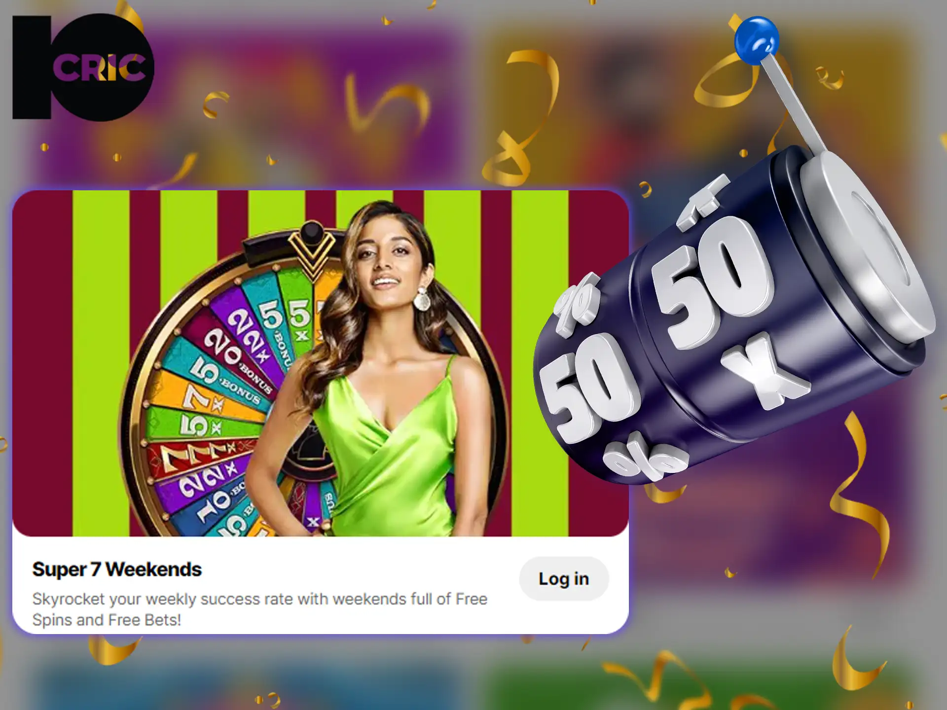 Advertisement for 10Cric Super 7 Weekends with woman in green dress and spinning wheel