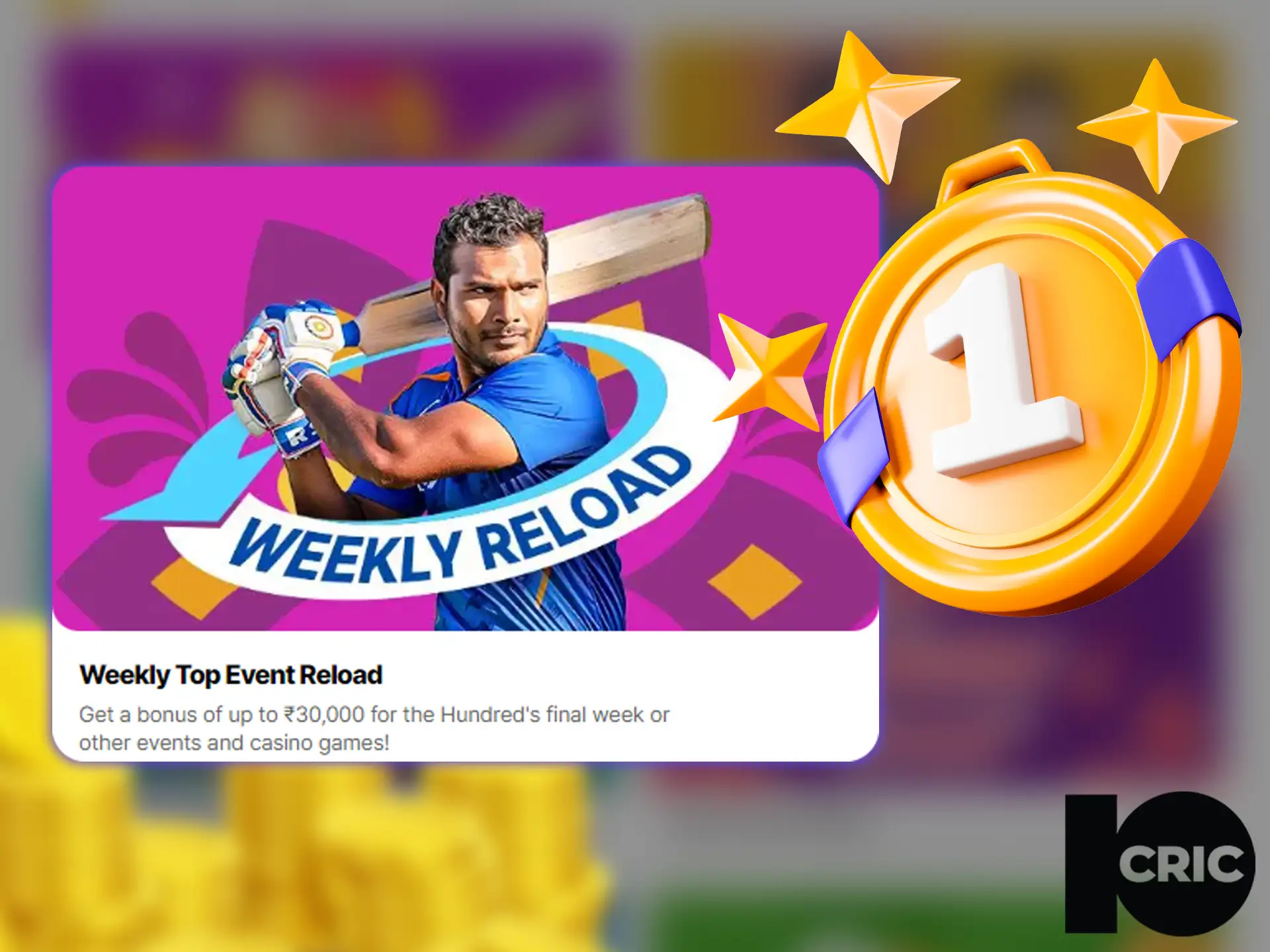 Cricket betting app graphic with player and medal for Weekly Top Event Reload