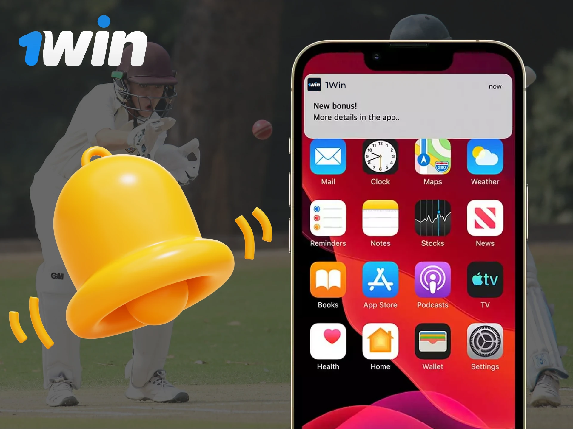 Receive notifications about changes and new bonuses in the 1Win app.