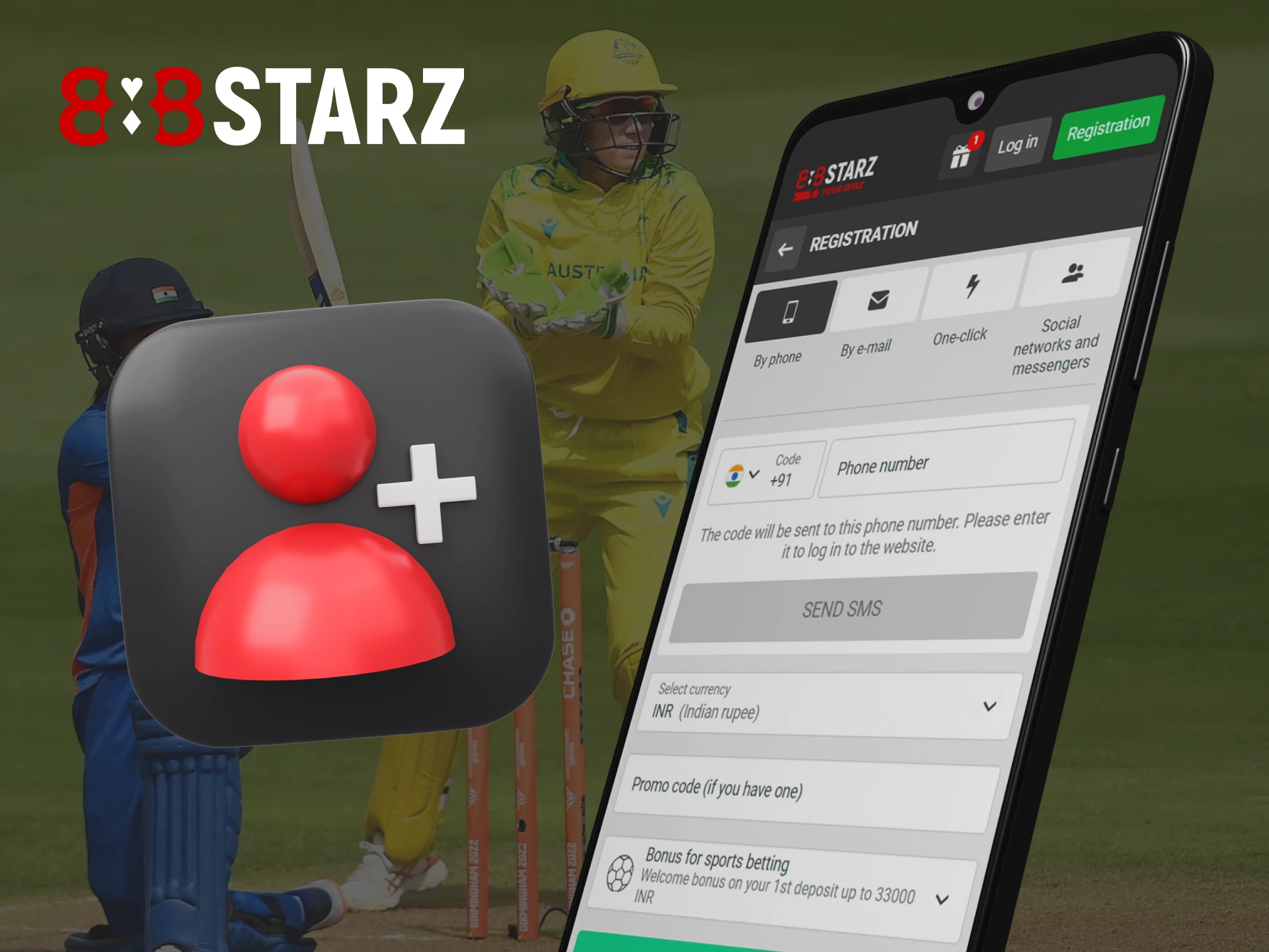 Register in the 888Starz mobile app in a way convenient for you.