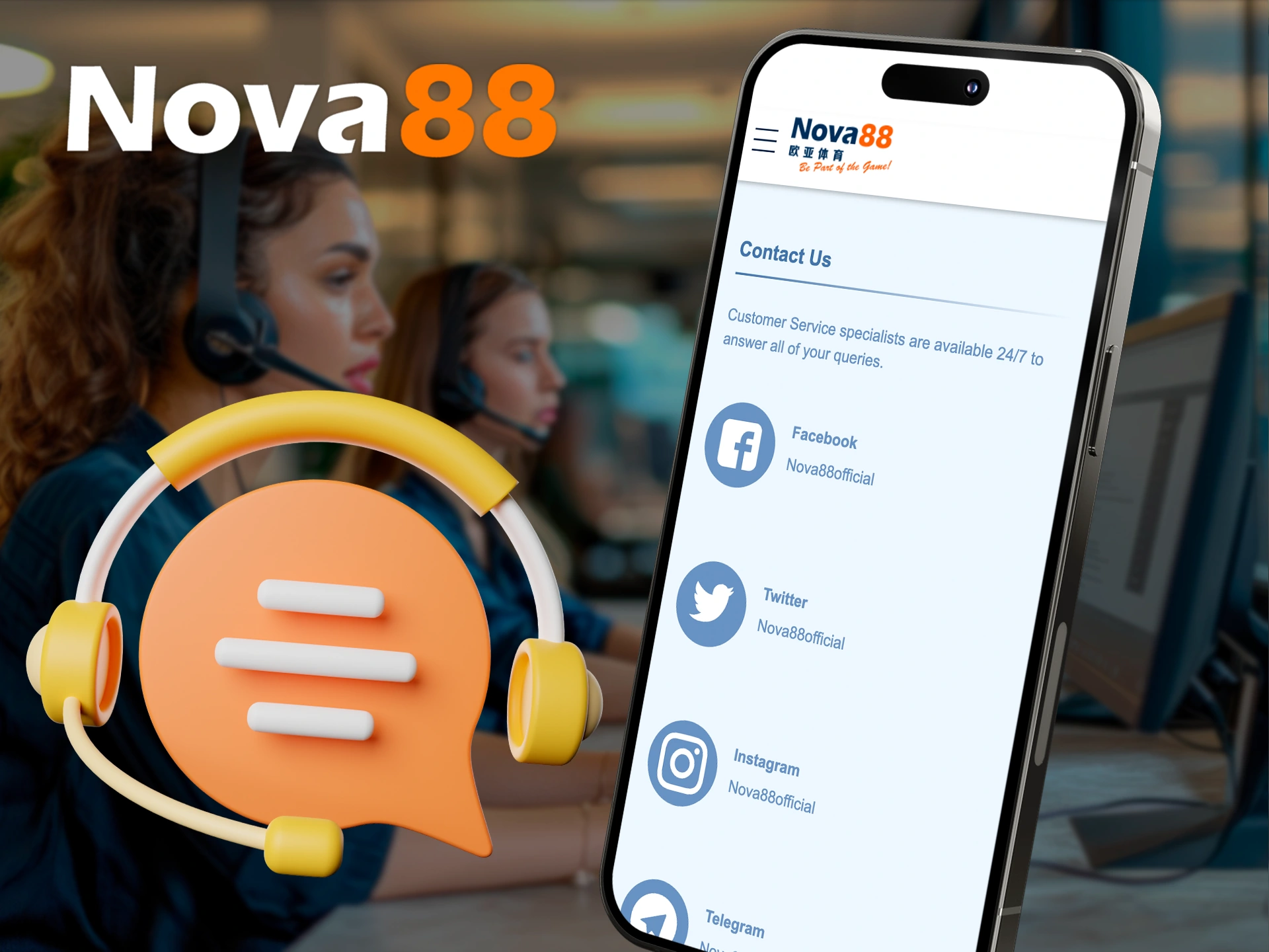 Refer to the Nova88 command in the ''Support'' section of the app.