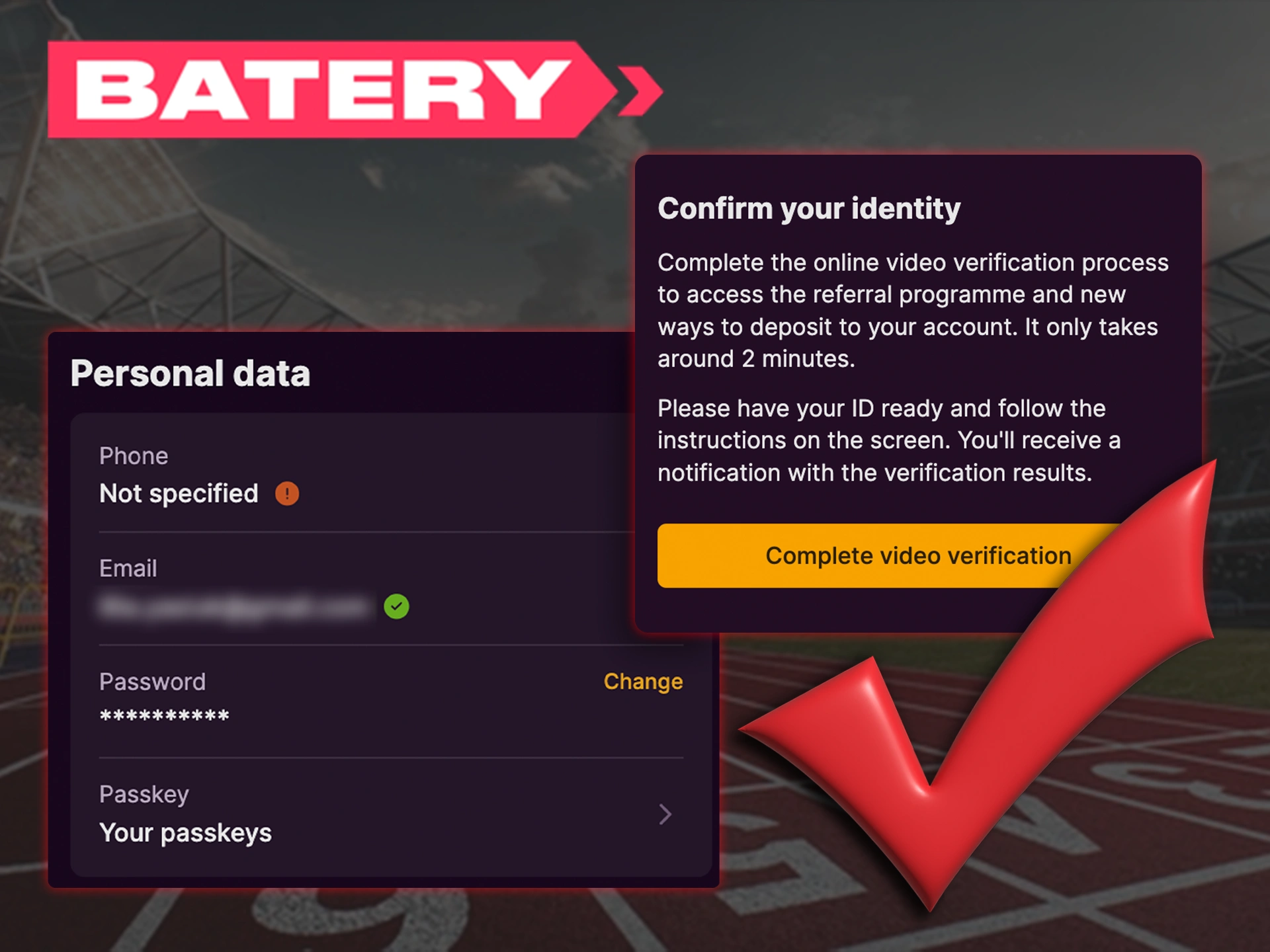 Verify your Batery account to use the full range of the platform possibilities.