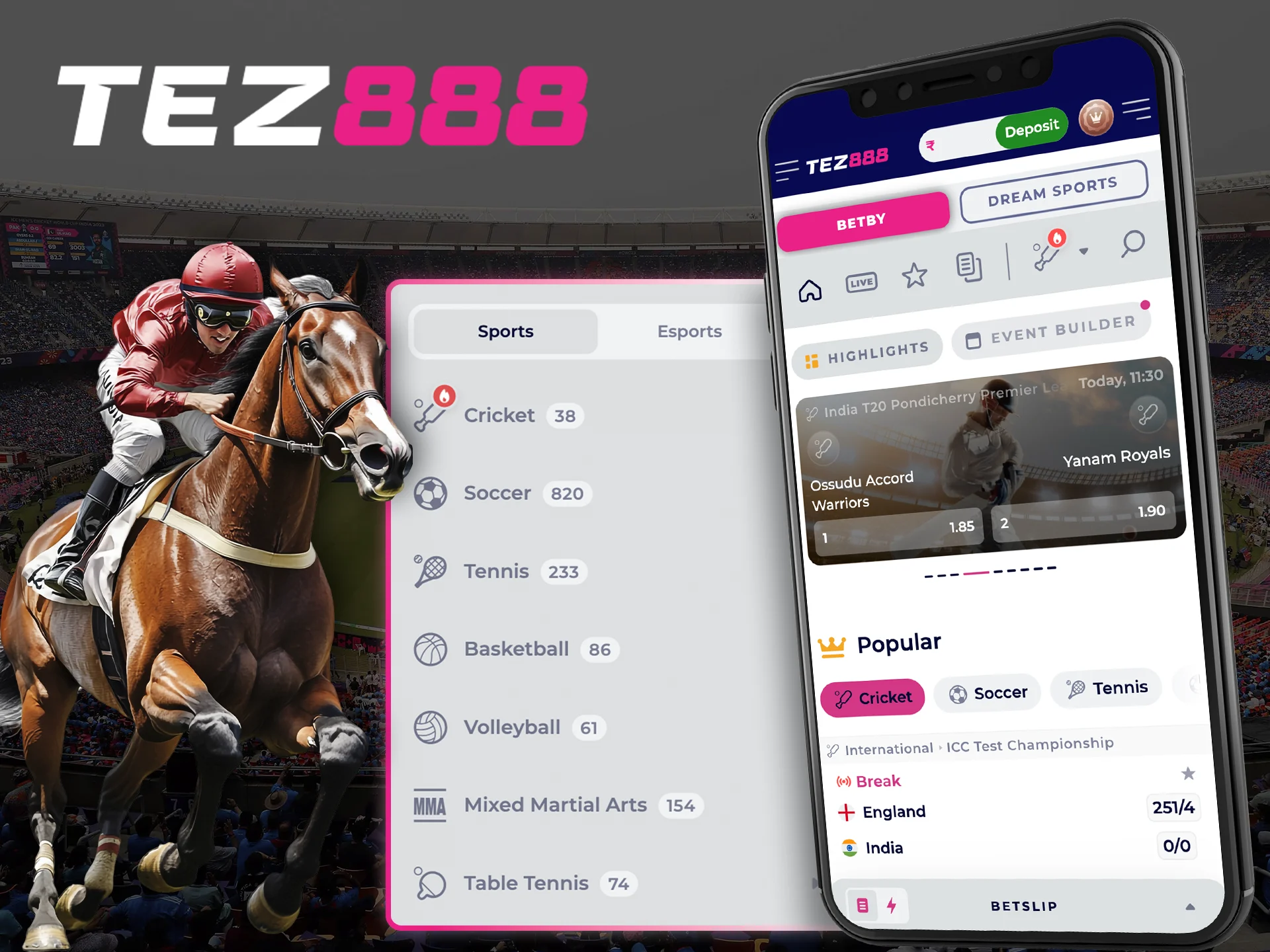 Choose your favourite sport among many on the Tez888 app.