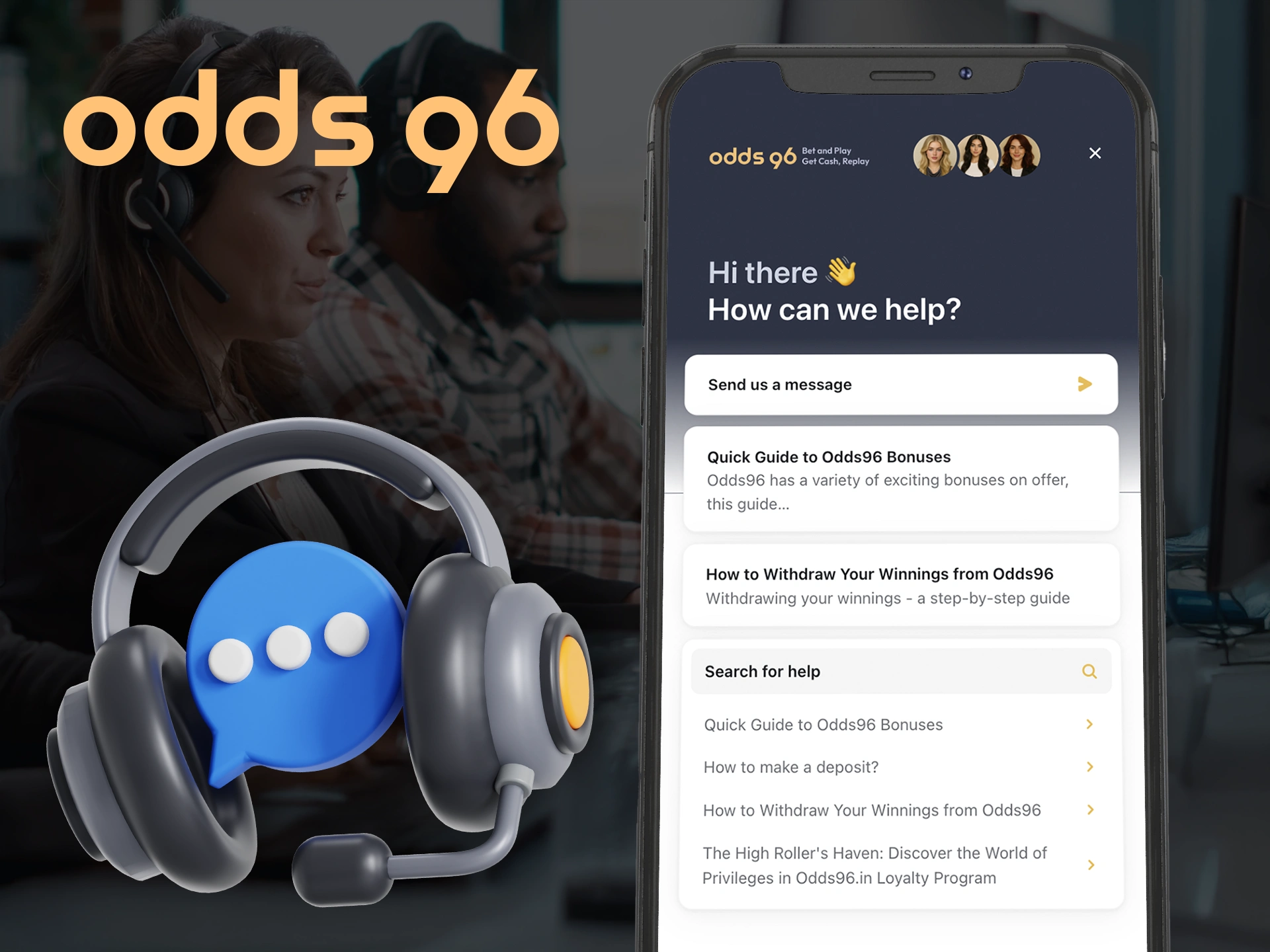 Get help if you need it in the Odds96 app.