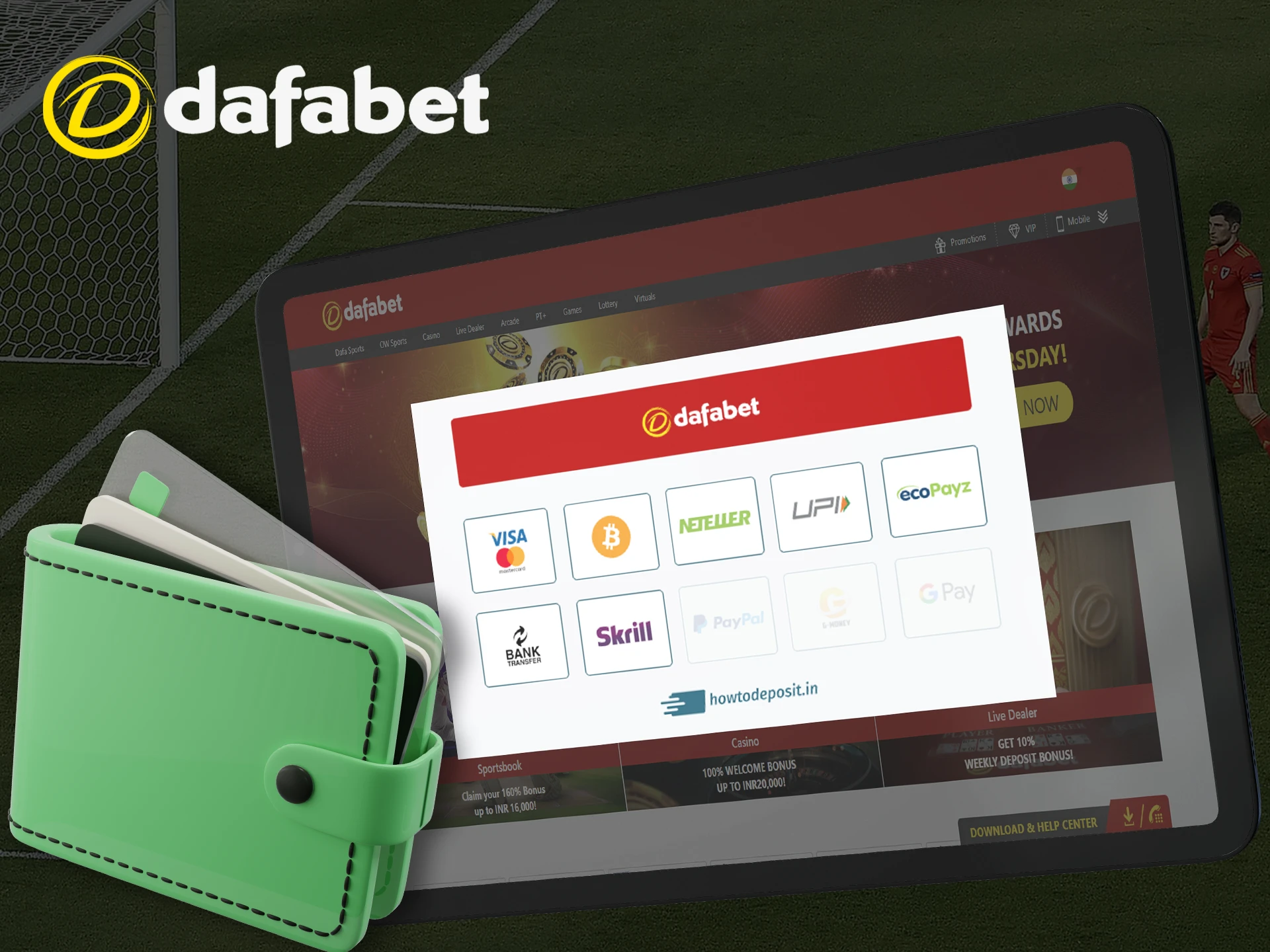 Dafabet offers its players the best payment methods.
