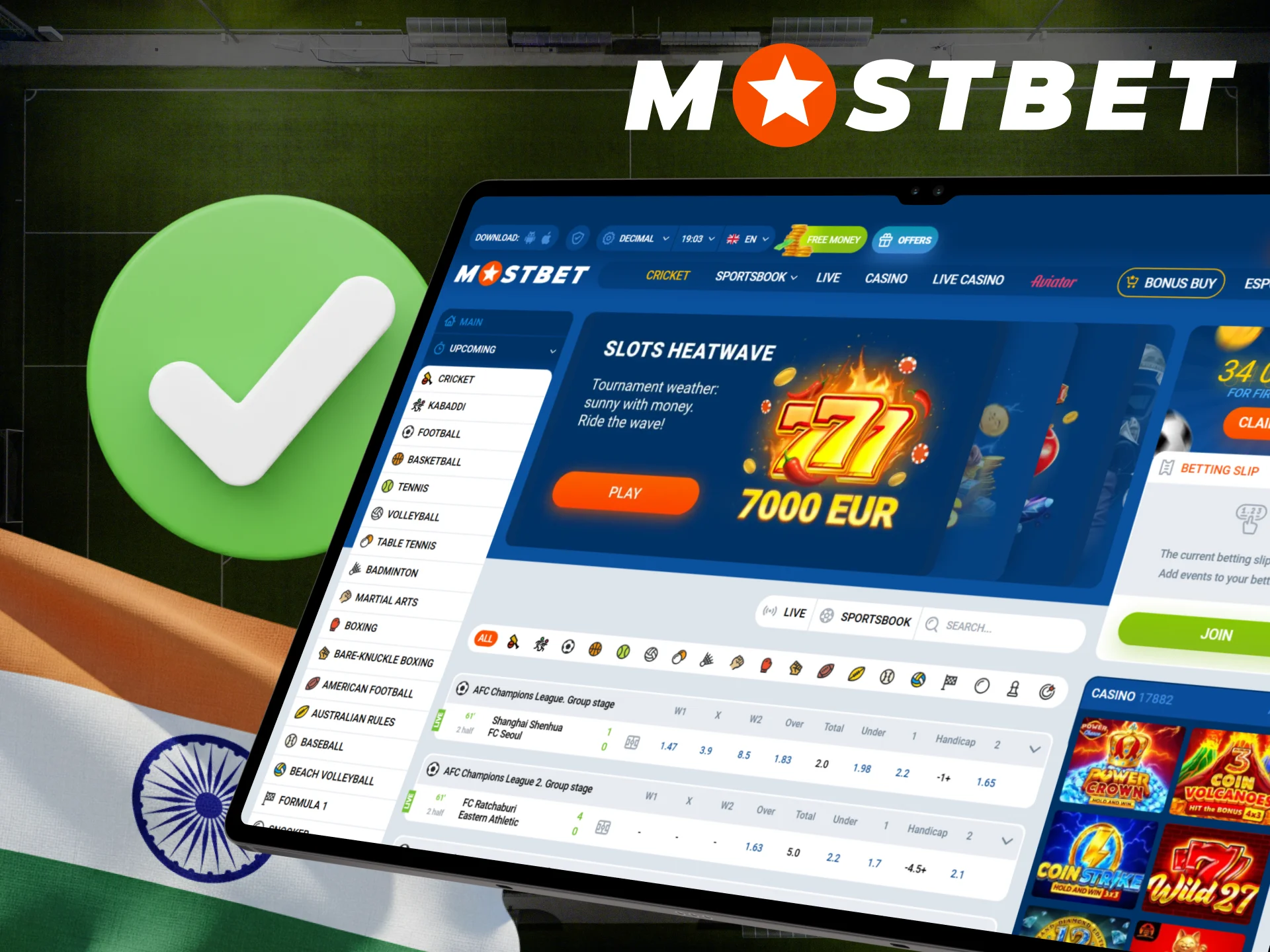 Mostbet is a licensed and authorized entity in India.