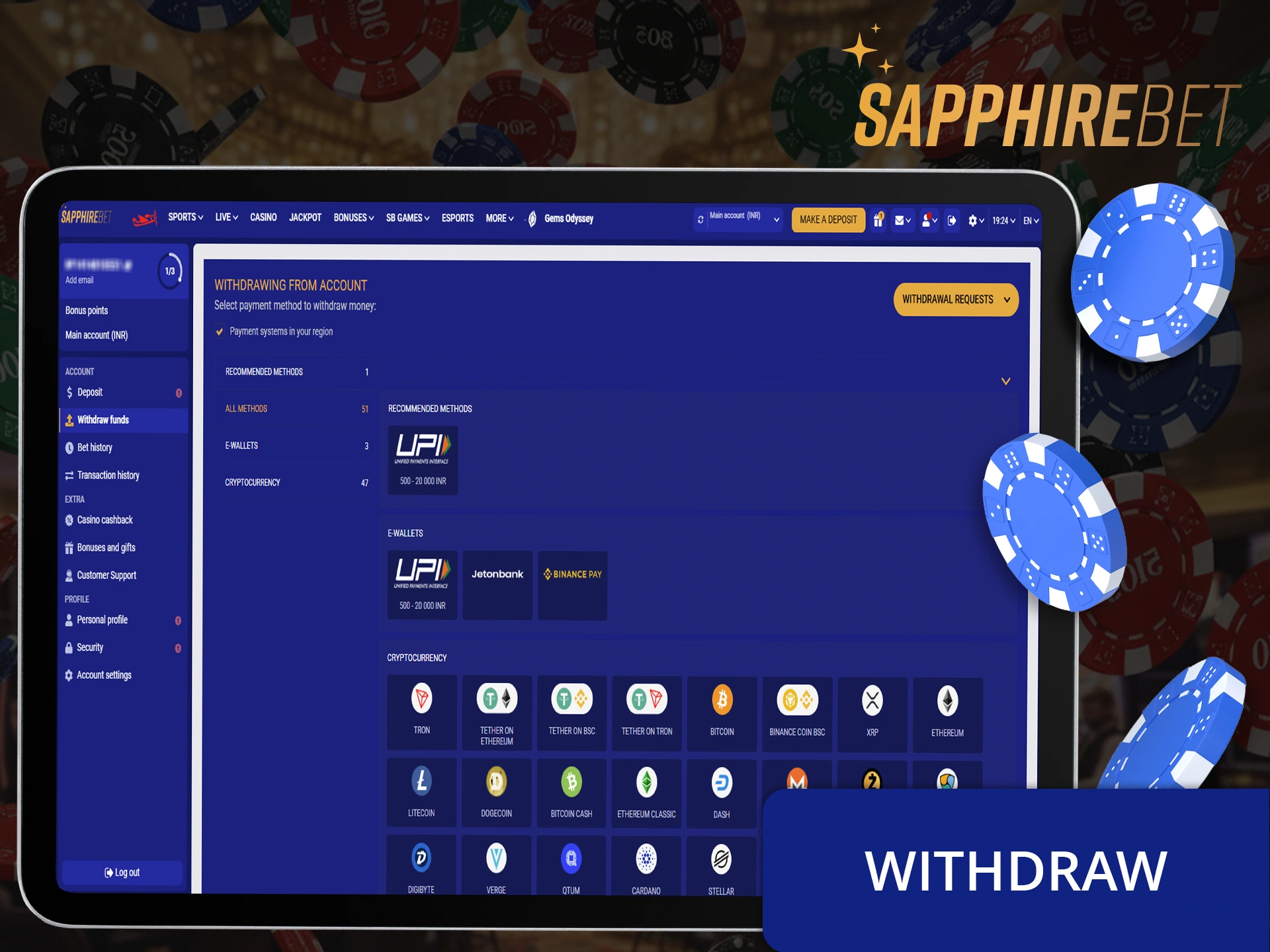 Use instant methods to withdraw your winnings from Sapphirebet.