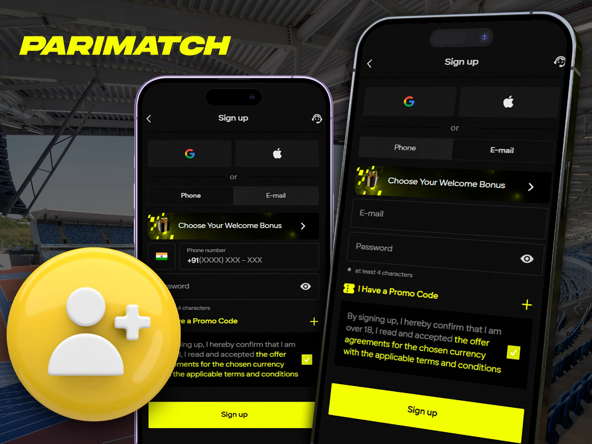 You can create a Parimatch account directly from the mobile app.